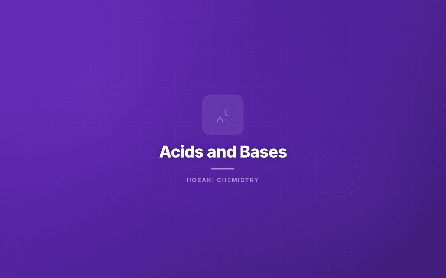 Acids and Bases