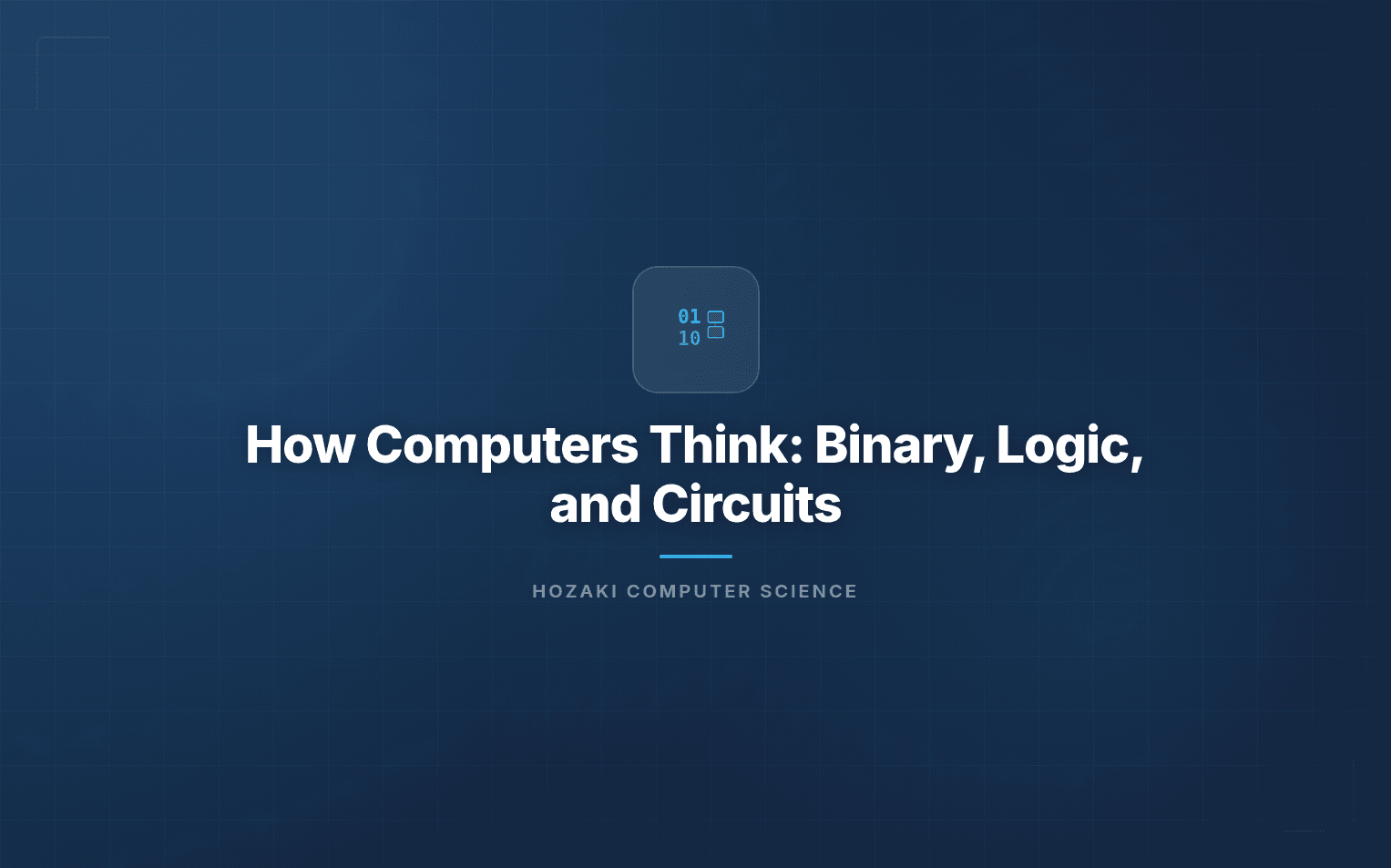 Binary, Logic Gates and Circuits — How Computers Process Information