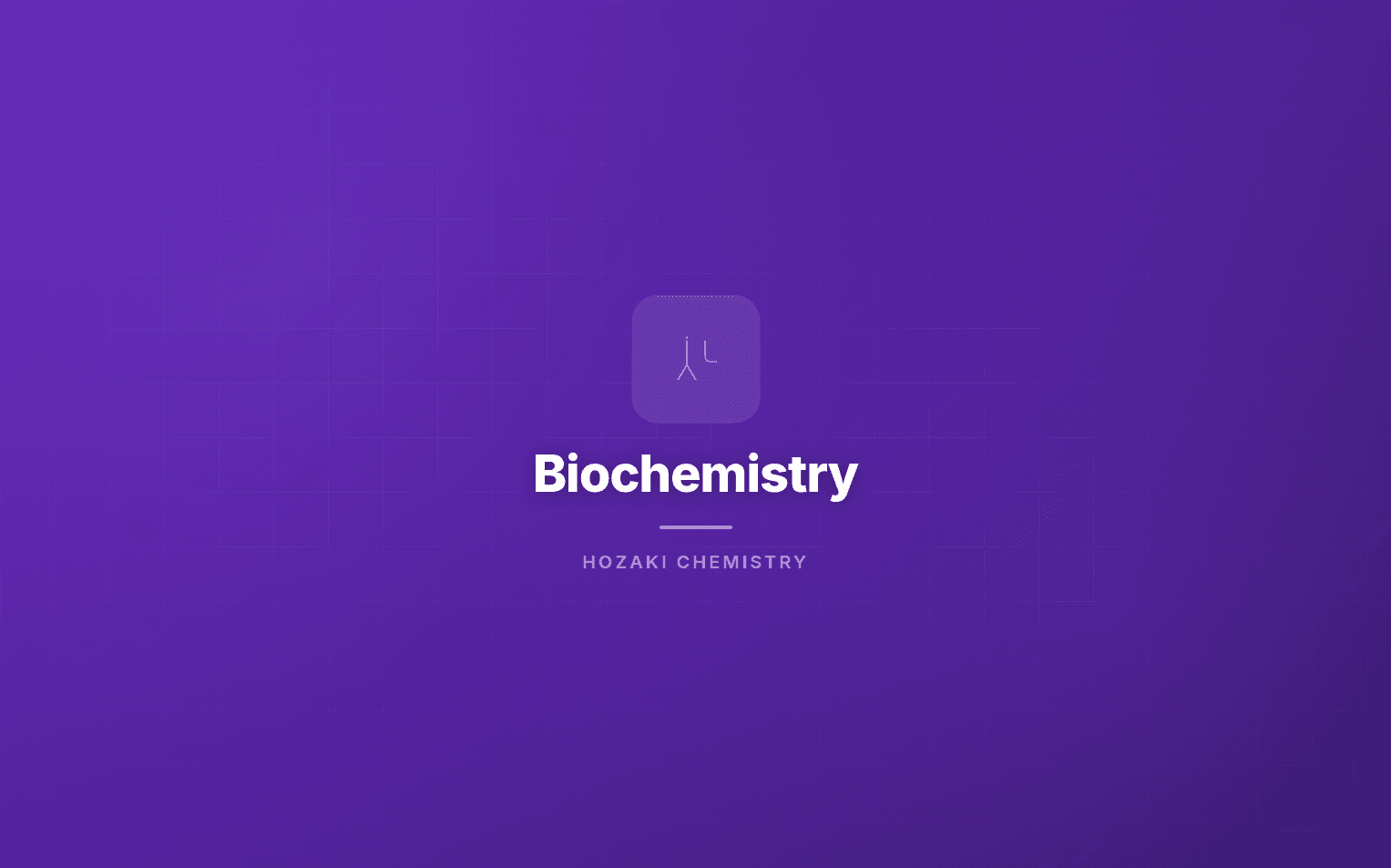 Biochemistry