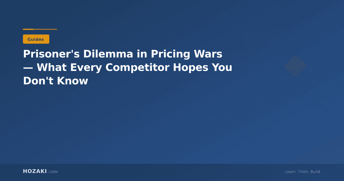 Prisoner's Dilemma in Pricing Wars — What Every Competitor Hopes You Don't Know