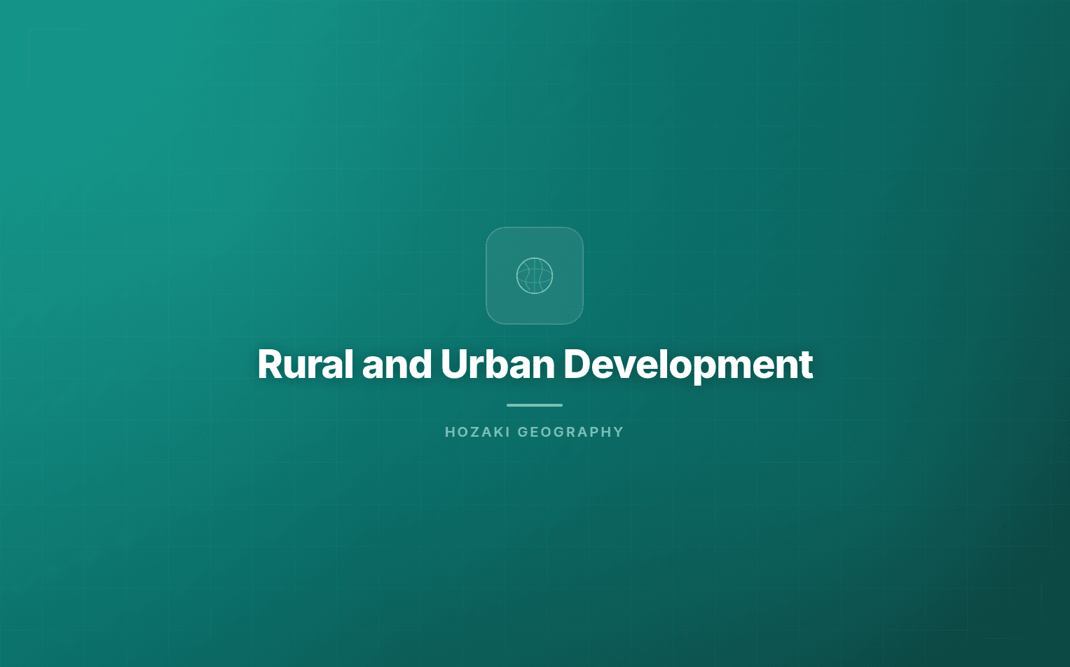 Rural and Urban Development