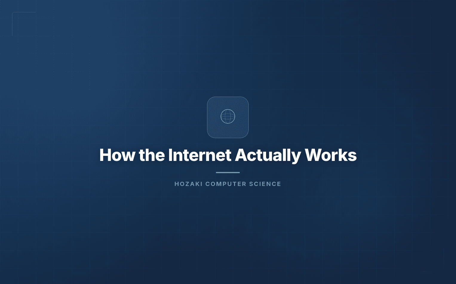 How the Internet Works — Packets, DNS, and Global Network Infrastructure